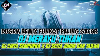 DJ AKU COBA MERAYU TUHANKU BERDOA DI DALAM SUJUDKU | DJ CINTA SEMPURNA REPUBLIK