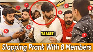 Slapping Prank With 8 Members || Group Slapping Prank || Our Entertainment