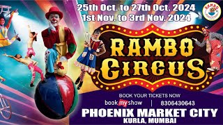 Rambo Circus Phoenix mall Kurla