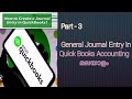 General Journal Entry In Quick Books Accounting Malayalam.....!!!