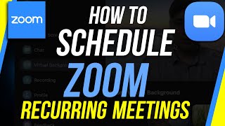 How to Schedule Recurring Meetings on Zoom