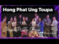 Pawlpi la pawl 3,19,2023 czcc “Hong Phat Ung Toupa” #hongphatungtoupa