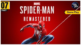 Spider-Man Remastered | Part - 07 |  Walkthrough Gameplay - No Commentary
