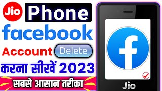Jio Phone me facebook account delete kaise kare || how to delete facebook account in jiophone