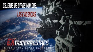 Extraterrestres - Ellos están entre nosotros ·|5|· Objetos de OTROS MUNDOS - 'Las evidencias'