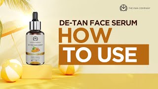 De-Tan face Serum | How To Use