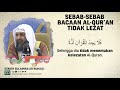 sebab sebab bacaan al quran tidak lezat syaikh sulaiman ar ruhaily nasehatulama