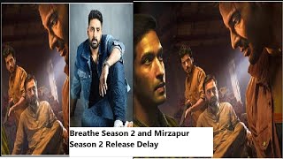Abhishek Bachchan Breathe Season 2 and Mirzapur Season 2 Release Delay
