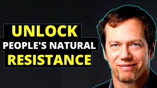 The Golden Key to Unlocking People's Natural Resistance to You | Robert Greene