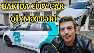 Bakıda City car Sürdüm | Taksi Yoxsa City car | Carhsering Qiymətləri