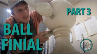 Best way to make a ball finial part 3