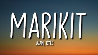 Juan, Kyle - Marikit (Lyrics) | Ikaw ang binibini na ninanais ko