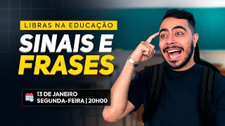 Live 06 - Libras na Educação - Sinais e Frases - #semanalibrasfacil