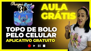 Faça Topo de Bolo pelo Celular com aplicativo Gratuito