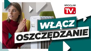 Urzędnicy dają przykład, jak oszczędzać energię. Rusza kampania Ciepło w Domu | Wrocław TV