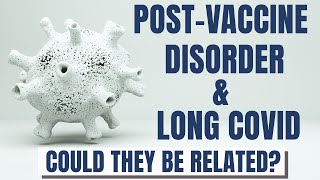 Pandemic is Over….But..Post-COVID vaccine autoimmune syndrome and Long covid, could they be related?