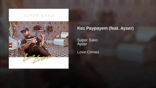 Kez Paypayem (feat. Ayser)