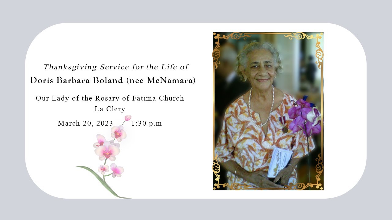 Thanksgiving Service For The Life Of Doris Barbara Boland Nee Mcnamara