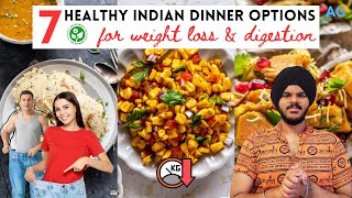 7 Indian, Healthy \u0026 Tasty Dinner Options \u0026 Recipes for Weight Loss (Vegetarian)