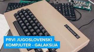 MINT - Galaksija - Prvi jugoslovenski kompjuter!