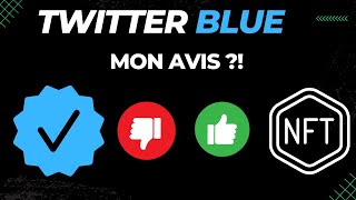 TWITTER BLUE EST VRAIMENT UTILE ?