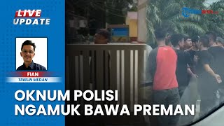 Polwan Ngamuk Bawa Preman ke Rumah Warga Komplek Griya Aira Medan, Ancam Tembak Karyawan Toko