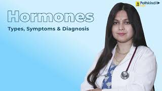 Understanding Hormones is the need of the hour | Dr. Sonal Shrivastava | Pathkind Labs