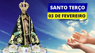 SANTO TERÇO DE APARECIDA DE HOJE - 03/02/2025 | MISTÉRIOS GOZOSOS | 4º SEMANA DO TEMPO COMUM!