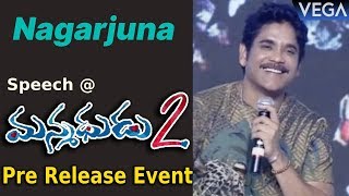 Nagarjuna Speech @ Manmadhudu 2 Movie Pre Release Event || #Manmadhudu2MovieTrailer