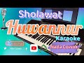 Huwannur karaoke | Nada Cowok | #sholawatkaraoke #huwannur #sholawatanabi