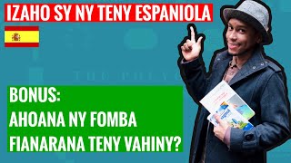 👉Izaho sy ny teny espaniola 🇪🇸 Bonus: Ahoana ny fomba fianarana teny vahiny? 🇫🇷🇺🇸🇮🇹🇧🇷🇪🇬🇪🇸