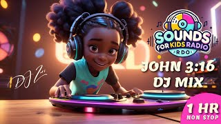 1HR AFRO POP DJ MIX FOR KIDS - JOHN 3:16 | Christian Music | Sounds for kidz Radio