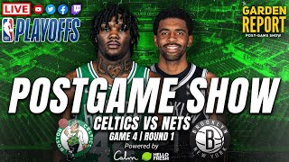 LIVE Garden Report: Celtics vs Nets Game 4 Postgame Show