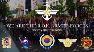 We are the ROK Armed Forces - Korean Military Song