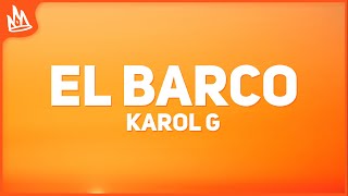 KAROL G - EL BARCO (Letra)