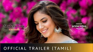 MODERN LOVE CHENNAI | Official Trailer | Ritu Varma, Gouri Reddy, Kishore | Amazon Prime Video