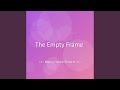 The Empty Frame