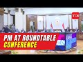 PM Modi’s Egypt visit | Narendra Modi, Mostafa Madbouly participate in a Round Table Conference
