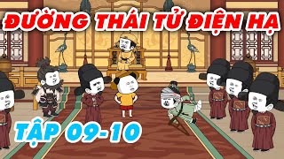 Đường Thái Tử Điện Hạ | Hà Nhân Xuyên Không | Full 09 - 10 | Chuột Vietsub