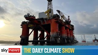 The Daily Climate Show: New oil field approved by UK Government
