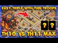 This Troops Make Easy Triple TH11 MAX !! TH10 VS TH11 MAX Strategy 2022 | Clash Of Clans