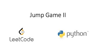 Leetcode - Jump Game II (Python)