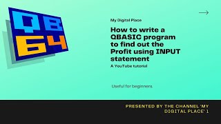 QBASIC program to find out the Profit using INPUT statement | My Digital Place