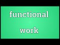 functional work meaning