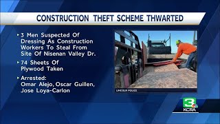 3 men dress up as construction workers in attempt to steal materials