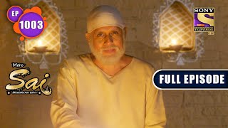 Mere Sai - Sai Is Waiting For Someone - Ep 1003 - Full Episode - 15th Nov, 2021