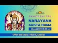 Ekadashi spl Narayana Sukta Homa | 15 August 2024 | Live From VDS Bangalore Ashram