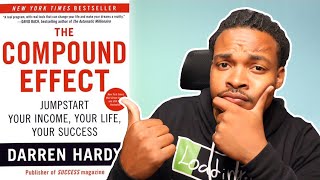 The Compound Effect by Darren Hardy | Honest Book Review