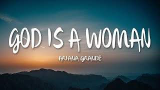 Ariana Grande - God is a woman (Lyrics)