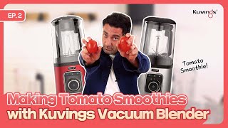 EP.2ㅣMaking Tomato Smoothies with Kuvings Vacuum Blender SV-500🍅🥛😋